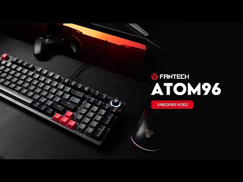 Get Turned Up | Fantech ATOM96 Mechanical Keyboard