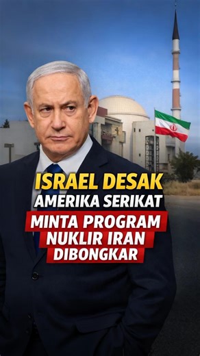 Israel Urges the United States to Completely Dismantle Iran's Nuclear Program