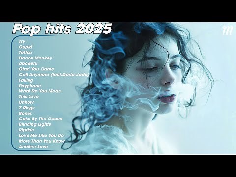 Pop hits 2025 🤍 Summer Playlist ~ Top Songs 2025 Trending Music