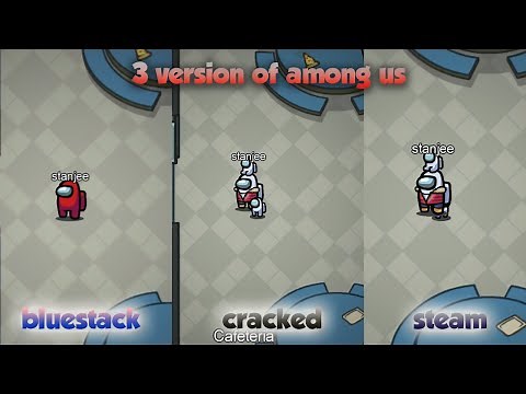 among us comparsion - bluestack/cracked/steam