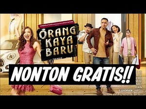 ORANG KAYA BARU FULL MOVIE | Nonton Gratis | Cut Mini, Lukman Sardi, Raline Shah, Refal Hady