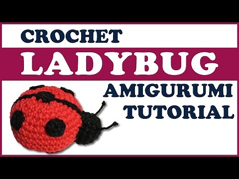 Crochet LADYBUG amigurumi 🐞 Ladybird | Lady Beetle | Lady Bug | FREE pattern and full tutorial