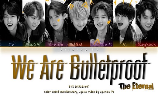 【BTS】 We Are Bulletproof—The Eternal歌词(Color Coded_Han_Rom_Eng)-冬冬东橘-默认收藏夹-哔哩哔哩视频
