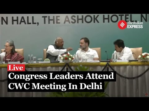 Congress CWC Meeting: Congress Leaders Attend Congress Working Committee Meeting In Delhi