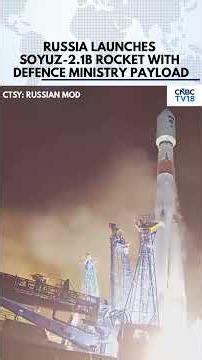 Soyuz-2.1B Rocket Launch: Russia’s Space Forces Send Defence Payload Into Orbit | Space Launch |N18G