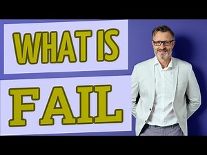 Fail | Meaning of fail
