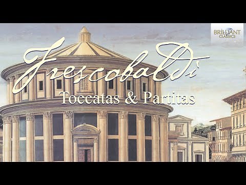 Frescobaldi Edition Vol 1, Toccatas & Partitas
