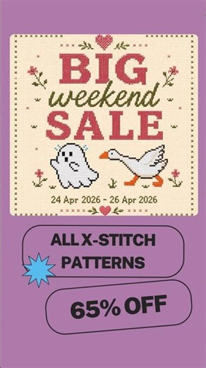 Big Weekend Sale – 65% Off Cross Stitch Patterns (Apr 24–26, 2026)