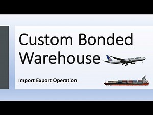 What Is Custom Bonded Warehouse
