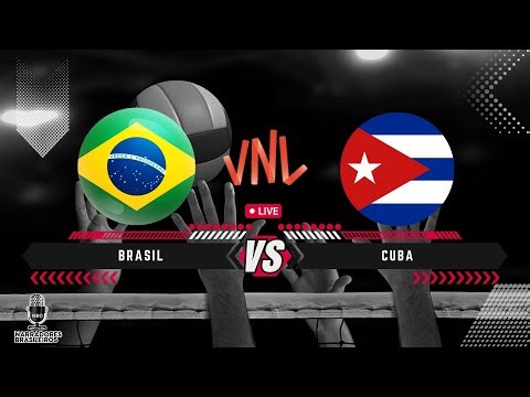 BRASIL x CUBA | 2024 FIVB Volleyball Men's Nations League | 21/05/2024