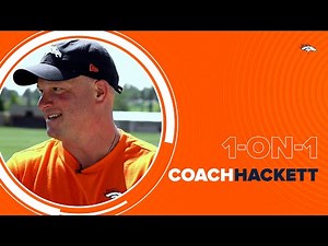 Coach Hackett on training camp: 'Our objective right now is about mastering the system'