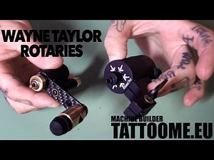 ONE MACHINE FOR EVERYTHING / ROTARY TATOO MACHINE / DIRECT DRIVE / WANE TAYLOR / TATOOME
