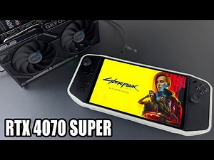 LEGION GO + RTX 4070 Super eGPU = INSANE Performance!