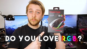 HyperX Pulsefire Surge RGB gaming mouse - do you love RGB?