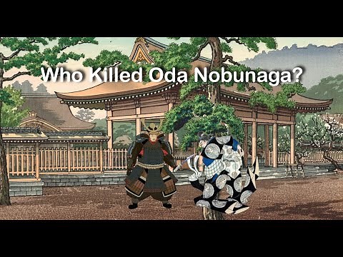 Who Killed Oda Nobunaga? (The Honno-ji Incident)