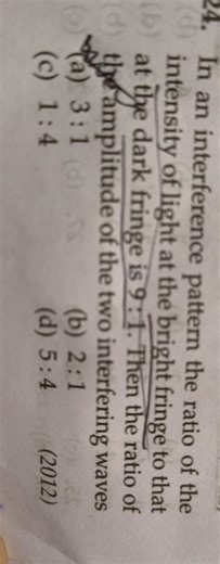In an interference pattern, the ratio of the intensity of light... | Filo