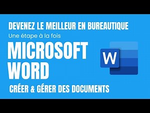 Création et Gestion de Documents dans Microsoft Word