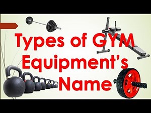 Types of GYM equipment names | GYM equipment with images | GYM instrument names