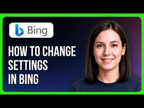 How to Change Settings in Bing