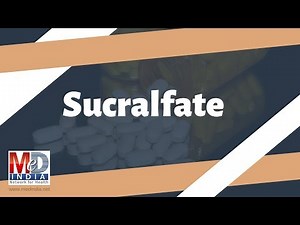 Sucralfate for Stomach or Duodenal Ulcer, Gastroesophageal Reflux disease (GERD), and Stress Ulcer
