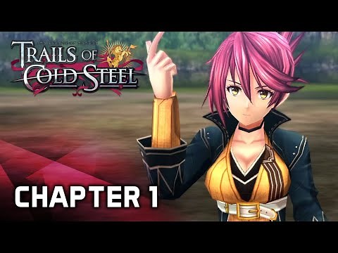 Trails of Cold Steel 1 ★ CHAPTER 1 ALL CUTSCENES 【Main Story + Bond Episodes】