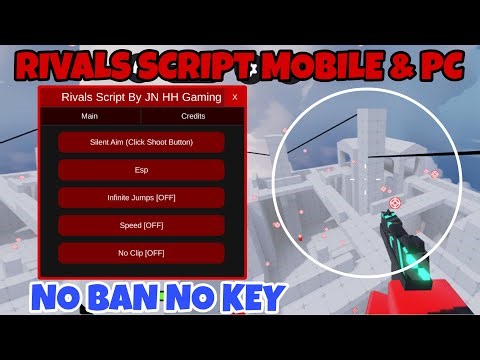 Rivals Script - NO KEY | Silent Aim, Esp, Inf Jumps, Speed, Auto Farm Wins & More! | Mobile & Pc 🔥