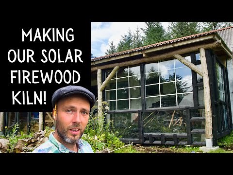 Building a Solar Firewood Kiln | Drying our timber FAST!