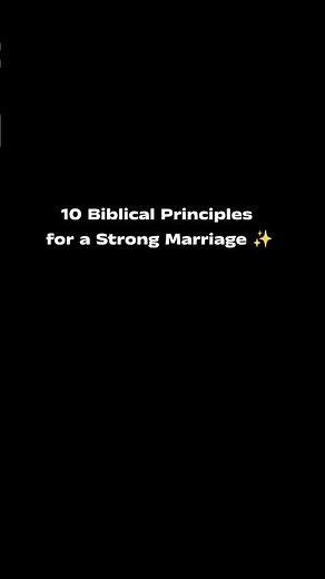 💍10 Biblical Principles for a Strong Marriage✨#Marriage #ChristianMarriage#Bible #GodlyMarriage#god