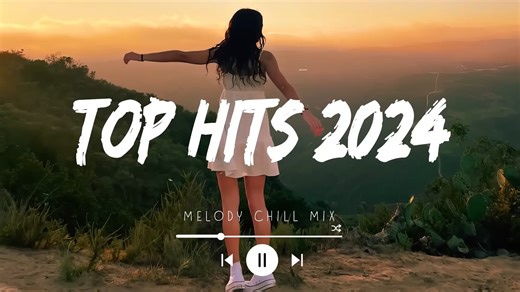 Top hits 2024 playlist| 2024年热门歌曲歌单 | 2024年流行音乐 | 2024年度最佳歌曲
