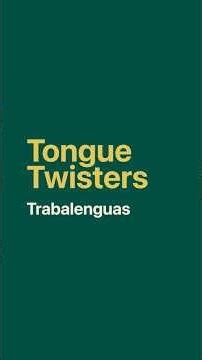 Tongue Twisters — Un Minuto Spanish