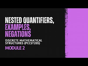 Nested Quantifiers | PCCST205 | DMS | KTU | 2024 Scheme | Anna Thomas