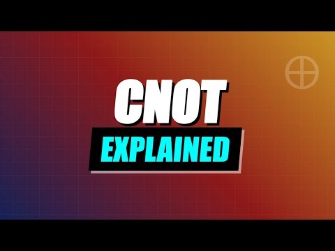 CNOT Gate Explained: The Key to Quantum Entanglement