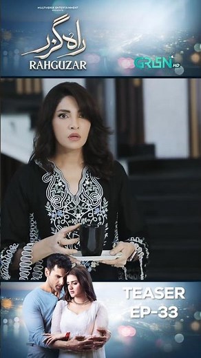 Rahguzar Episode 33 Teaser #shorts #shortsfeed #rahguzar #pakistanidrama #greentv