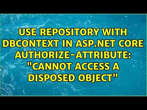 "Cannot access a disposed object"