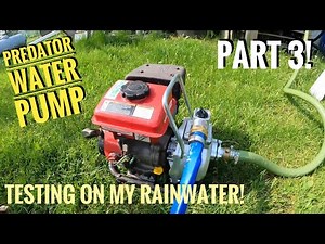Predator 79 CC Water Pump Repair: Part 3! Testing, And Checking Out My Rainwater System!