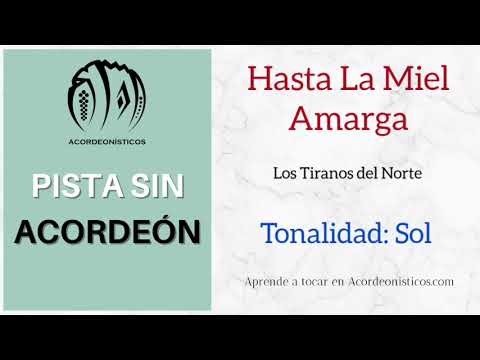 Pista Sin Acordeón. Hasta La Miel Amarga. Tiranos del Norte. Sol