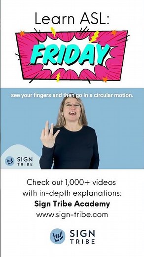 FRIDAY in American Sign Language ASL / Sign Tribe Academy / Dr. Luanne Sailors
