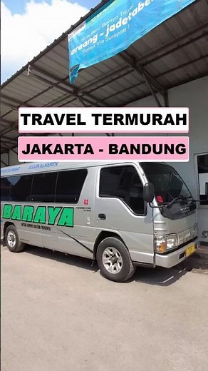 The Cheapest Baraya Travel from Jakarta to Bandung