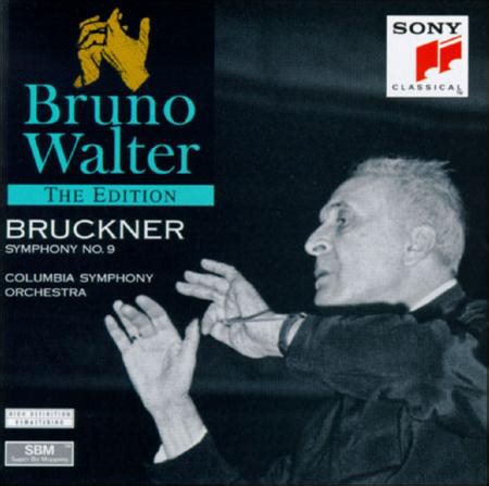 Anton Bruckner - Bruno Walter, Columbia Symphony Orchestra - Symphonie No. 9 - Bruno Walter Edition
