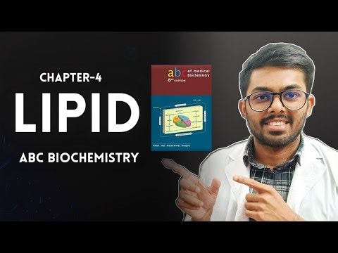 LIPID BIOCHEMISTRY | ABC BIOCHEMISTRY Chapter-4 | White Apron