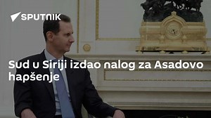 Sud u Siriji izdao nalog za Asadovo hapšenje