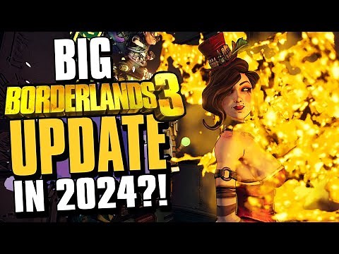 MAJOR Borderlands 3 Update in 2024?!?!