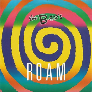 The B-52's - Roam