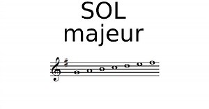 ♫ Gamme de SOL Majeur, solfège et théorie de la musique