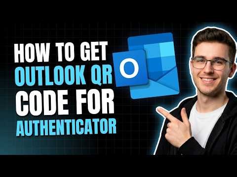 HOW TO GET OUTLOOK QR CODE FOR AUTHENTICATOR APP (STEP-BY-STEP GUIDE 2026)