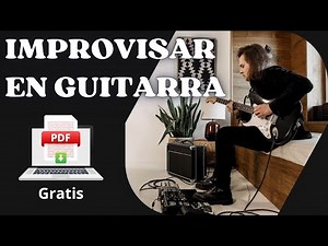 Como puntear en la guitarra (Improvisar)
