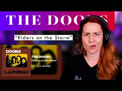 My First Time Hearing "Riders on the Storm" by The Doors, And Then...
