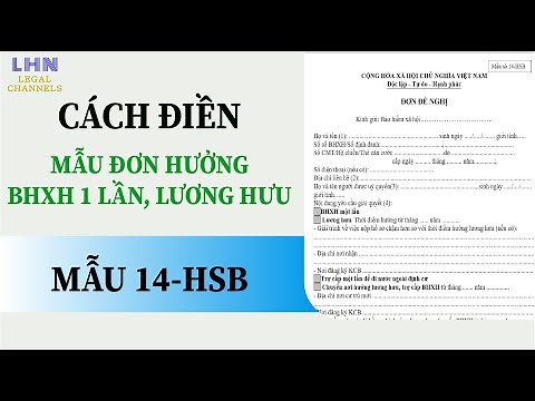 Cách ghi đơn đề nghị bhxh 1 lần, lương hưu mới nhất theo Mẫu 14-HSB