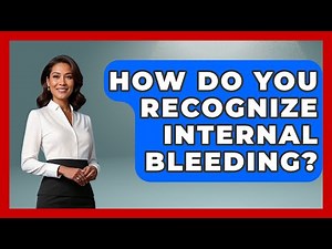 How Do You Recognize Internal Bleeding? - Survival Skills for Everyone