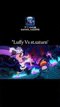 insane fight of one piece Luffy Vs st.saturn💀🤯 #animeedit #raremoments